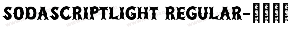 SodaScriptLight Regular字体转换